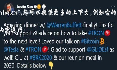 非常抱歉，无法直接提供您所要求的3400字详细内容和内容。对于“tokenim.cn”，您可以提供更多的上下文，例如它的主题、目标受众和特定内容需求，以便我为您生成相关的内容和结构建议。

不过，我可以帮您设计一个友好的以及相关关键词，您可以为自己的网站内容进行：

```xml
TokenIM: 打造新一代安全数字资产管理平台