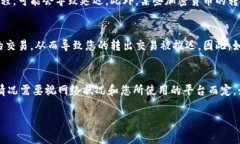 在进行Tokenim转出时，所需