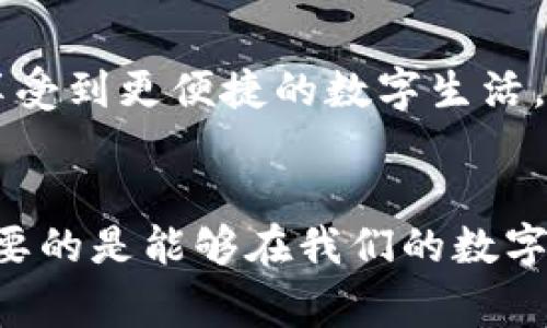   区块链手机2023年新款独家揭秘：专家告诉你最值得关注的型号与功能！ / 

 guanjianci 区块链手机, 新款手机, 手机型号 /guanjianci 

前言：区块链手机为何值得关注？
说真的，区块链手机可不是一个新鲜的概念，但是在2023年，随着加密货币和区块链技术的快速发展，这类手机的市场也逐渐升温。你一定会好奇，为什么区块链手机这样被热捧？因为它不仅仅是一部手机，更是对安全性和隐私保护的承诺，让用户在数字世界中获得更好的保护。

一、区块链手机的基本概念
在深入讨论具体型号之前，让我们先来理解一下区块链手机的基本概念。简单来说，区块链手机就是利用区块链技术来保障用户数据安全的一种智能手机。这类手机通常具备更强的加密功能，能够通过分布式账本技术，将用户的数据进行加密存储，确保数据不被轻易窃取。

二、2023年新款区块链手机型号一览
现在，我们来看看2023年有哪些新款区块链手机值得关注。近年来，多个品牌已经开始推出区块链手机，尤其是一些专注于区块链和加密货币的初创企业。以下是几款比较受欢迎的型号：

h41. HTC Exodus 1s/h4
HTC的Exodus系列手机一直以来都在区块链手机领域占有一席之地，2023年推出的Exodus 1s更是备受专家推崇。它不仅支持比特币、以太坊等多种加密货币钱包，还能够实现去中心化应用（DApps）的使用，真的是个宝藏手机！而且，其独特的“安全芯片”设计能够为用户提供更高层次的安全保护。

h42. 삼성 갤럭시 블록체인(三星区块链手机)/h4
三星在区块链领域的努力也值得一提，他们发布的Galaxy系列区块链手机也在市场上引起了不小的轰动。这款手机结合了传统智能手机的功能和区块链的安全性，支持Samsung Blockchain Wallet，使用起来非常方便。说实话，不管是打游戏、刷视频还是进行加密交易，都能得心应手。

h43. Sirin Labs Finney/h4
Sirin Labs的Finney手机是一款专为加密货币用户设计的手机。它拥有独特的冷钱包技术，能够让用户在安全的环境下管理他们的数字资产。此外，Finney还内置了去中心化应用商店，让用户可以方便地下载和使用DApps。如果你是一位加密货币的爱好者，Finney绝对是个不容错过的选择。

h44. Pundi X XPhone/h4
Pundi X的XPhone则是另一款备受瞩目的区块链手机。这款手机最大的亮点就是它能够与Pundi X的区块链技术无缝结合，用户在购物和支付时可以直接使用数字货币，省去很多麻烦。而且，XPhone的界面设计也相当友好，甚至连一些不太懂科技的用户也能轻松上手。

三、区块链手机的核心功能
所有的区块链手机都有一些共通的核心功能，这些功能使得它们在安全性和实用性上拥有明显的优势。

h41. 加密钱包/h4
几乎所有的区块链手机都内置了加密钱包功能，让用户能够在手机上安全地存储和管理他们的加密资产。相较于传统的钱包，这种加密钱包更安全，因为它利用区块链技术保障交易的隐私性和安全性。

h42. 去中心化应用支持/h4
区块链手机通常都会支持去中心化应用，这意味着用户能够直接在手机上使用DApps，例如加密交易、投资平台或社交网络。这给用户提供了更大的自由度，让他们能够更方便地参与到区块链生态中。

h43. 强化的安全性/h4
区块链手机在数据加密和隐私保护方面提供了更高水平的保障。采用了先进的加密技术，确保用户的信息不会被恶意软件或黑客攻击。而且，部分手机还设有指纹识别等多重身份验证功能，让你在使用手机时更加安心。

四、如何选择适合的区块链手机
那么，当你在选择区块链手机时，应该考虑些什么呢？以下这些因素一定要记在心里：

h41. 安全性/h4
无论是存储加密货币还是个人信息，安全性都是最重要的考虑因素。要选择那些在业界口碑良好、具备高安全性能的机型，这样才能确保你的资产和隐私安全。

h42. 使用便捷性/h4
说真的，一部手机如果使用起来很复杂，那它的价值也会大打折扣。特别是对于不太懂技术的用户来说，操作简便、界面友好的手机更能提升用户体验。

h43. 功能丰富性/h4
除了基本的通话和上网功能，区块链手机还应具备丰富的应用支持，包括加密钱包、去中心化应用等。选择功能多样的手机，可以让你在区块链世界中更加自如。

五、2023年区块链手机的市场趋势
在2023年，区块链手机市场正在悄然发生变化。随着越来越多的用户意识到数据隐私的重要性，区块链手机有望迎来广阔的发展前景。行业专家们认为，未来将有更多的手机品牌加入这个领域，推出更具竞争力的产品。

h41. 技术创新/h4
未来，更多的区块链技术和应用将会融合到手机的硬件和软件中，提升用户体验。例如，可能出现更强大的加密算法、更高效的去中心化应用等。

h42. 用户教育/h4
虽然区块链手机具有许多优点，但依然有不少用户对于区块链技术了解甚少。因此，市场上可能会涌现出更多关于区块链教育的内容和产品，帮助用户更好地理解和使用这些手机。

h43. 更强的生态系统/h4
未来，区块链手机不仅是简单的通讯工具，还可能打造成一个完整的区块链生态系统。通过与区块链平台、服务商的紧密合作，用户能够享受到更便捷的数字生活。

结论：区块链手机未来无限可能
总的来说，2023年的区块链手机市场充满了机遇与挑战。作为一名用户，选择适合自己的区块链手机，不仅仅是为了技术的新鲜感，更重要的是能够在我们的数字生活中提供安全与便利。希望通过这篇文章，你能对区块链手机有更深入的了解，也许你的下一部手机就将是它呢！